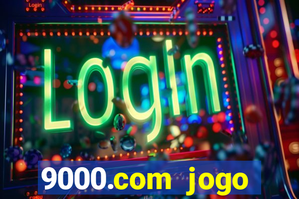 9000.com jogo cassino baixar